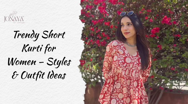 Trendy Short Kurti for Women – Styles & Outfit Ideas